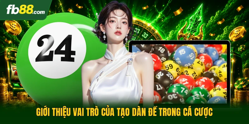 Tạo Dàn Đề | Bí Quyết Thắng Lớn Cho Dân Chơi Lô Đề 1 Giới thiệu vai trò của tạo dàn đề trong cá cược