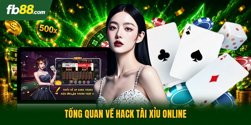 Hack Tài Xỉu Online | Cách Vận Dụng Hiệu Quả An Toàn 1 Tổng quan về hack tài xỉu online