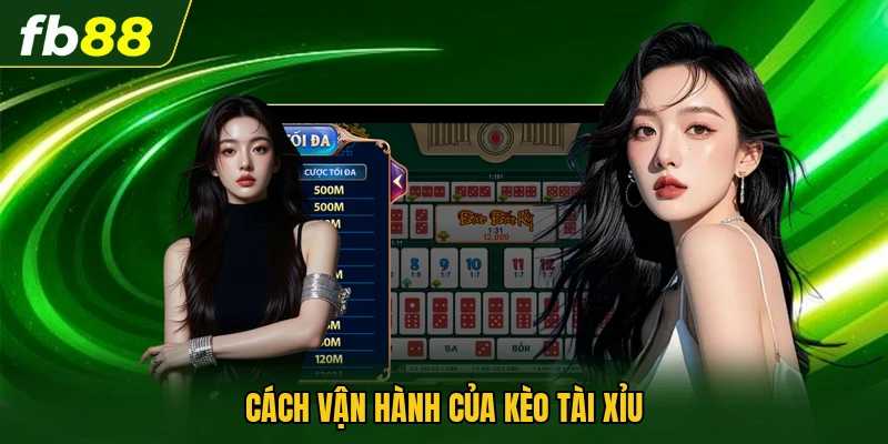 Kèo Tài Xỉu Valorant - Hướng Dẫn Chi Tiết Cho Người Mới 2 Cách vận hành của kèo tài xỉu