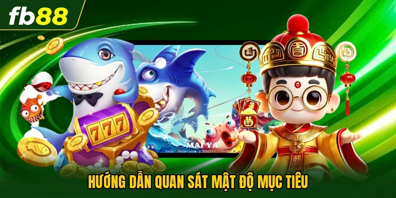 Hướng dẫn quan sát mật độ mục tiêu
