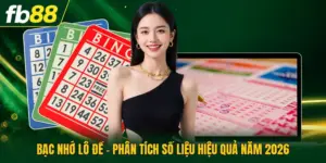 Bạc Nhớ Lô Đề - Phân Tích Số Liệu Hiệu Quả Năm 2026