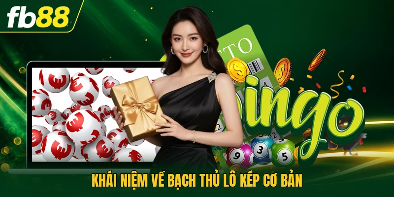 Bạch Thủ Lô Kép : Phân Tích Xác Suất Xổ Số Chuẩn 99% 1 Khái niệm về bạch thủ lô kép cơ bản